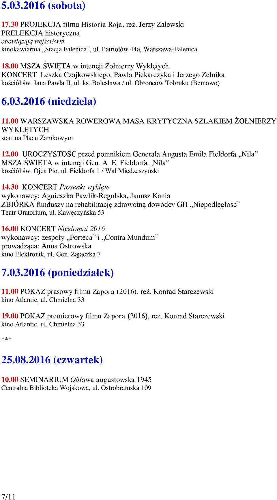 2016 (niedziela) 11.00 WARSZAWSKA ROWEROWA MASA KRYTYCZNA SZLAKIEM ŻOŁNIERZY WYKLĘTYCH start na Placu Zamkowym 12.