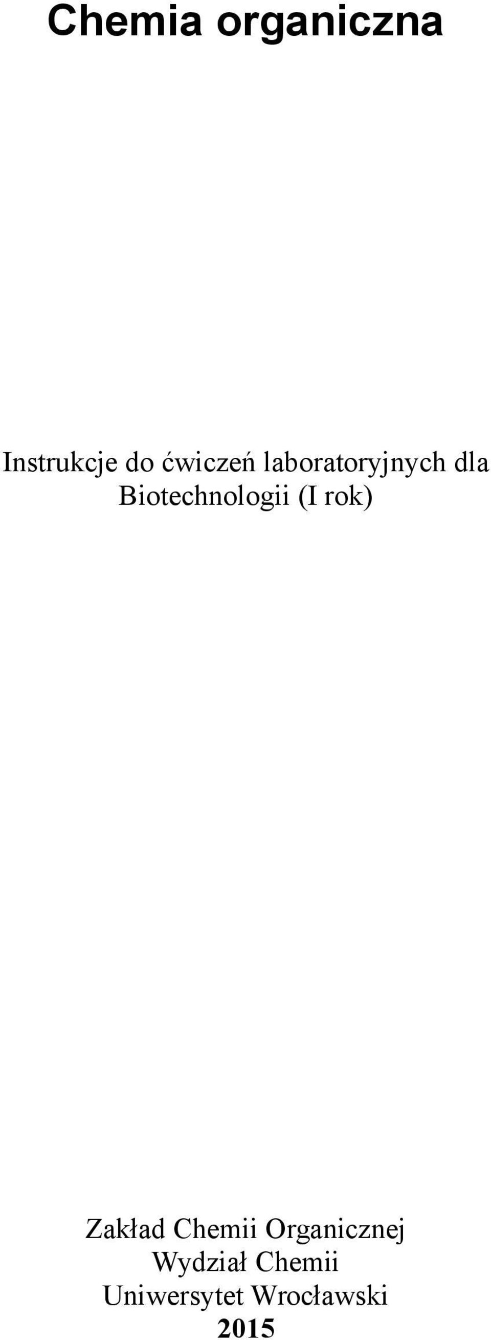 Biotechnologii (I rok) Zakład Chemii