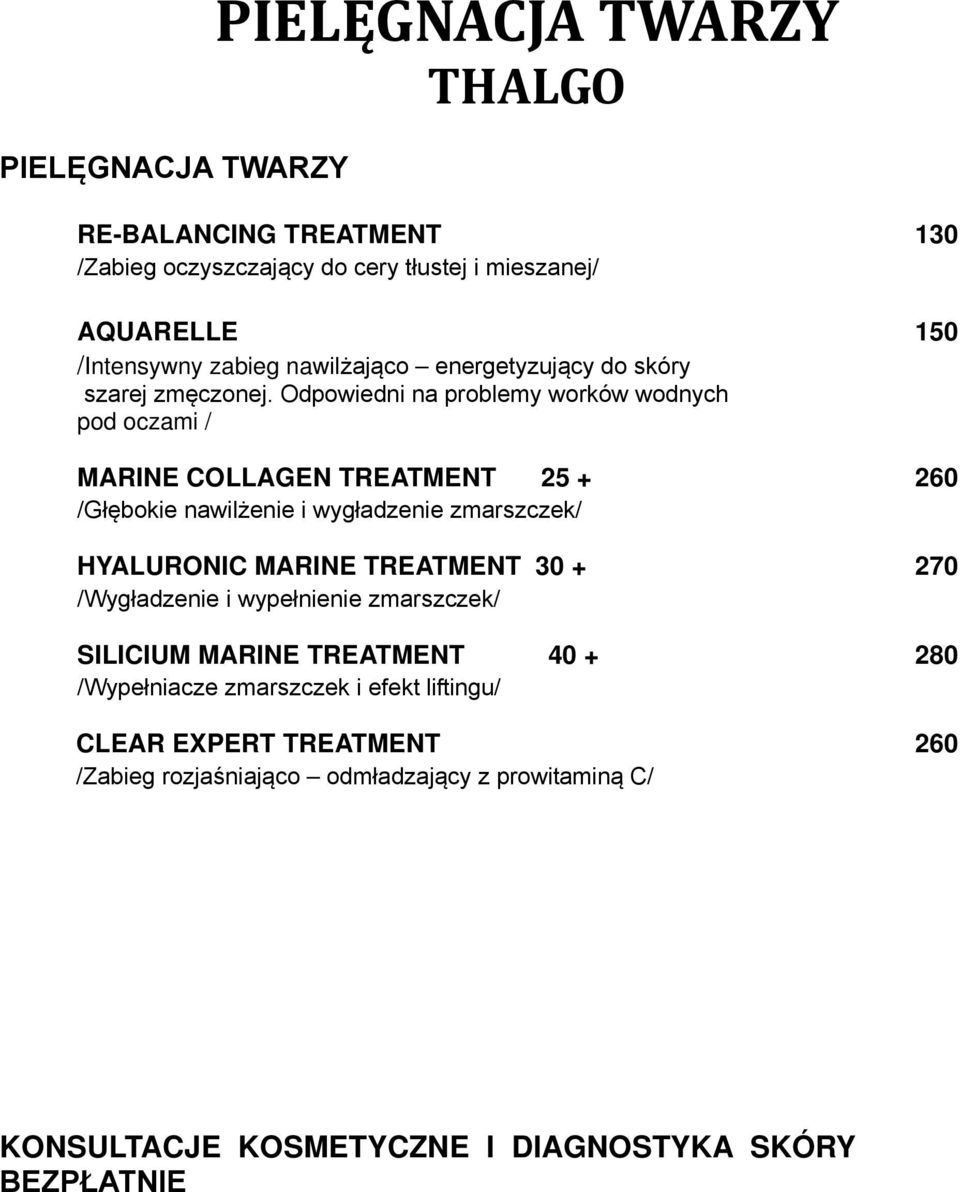 Odpowiedni na problemy worków wodnych pod oczami / MARINE COLLAGEN TREATMENT 25 + 260 /Głębokie nawilżenie i wygładzenie zmarszczek/ HYALURONIC MARINE