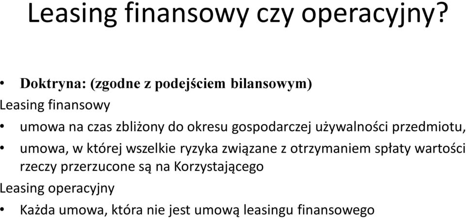 okresu gospodarczej używalności przedmiotu, umowa, w której wszelkie ryzyka związane z