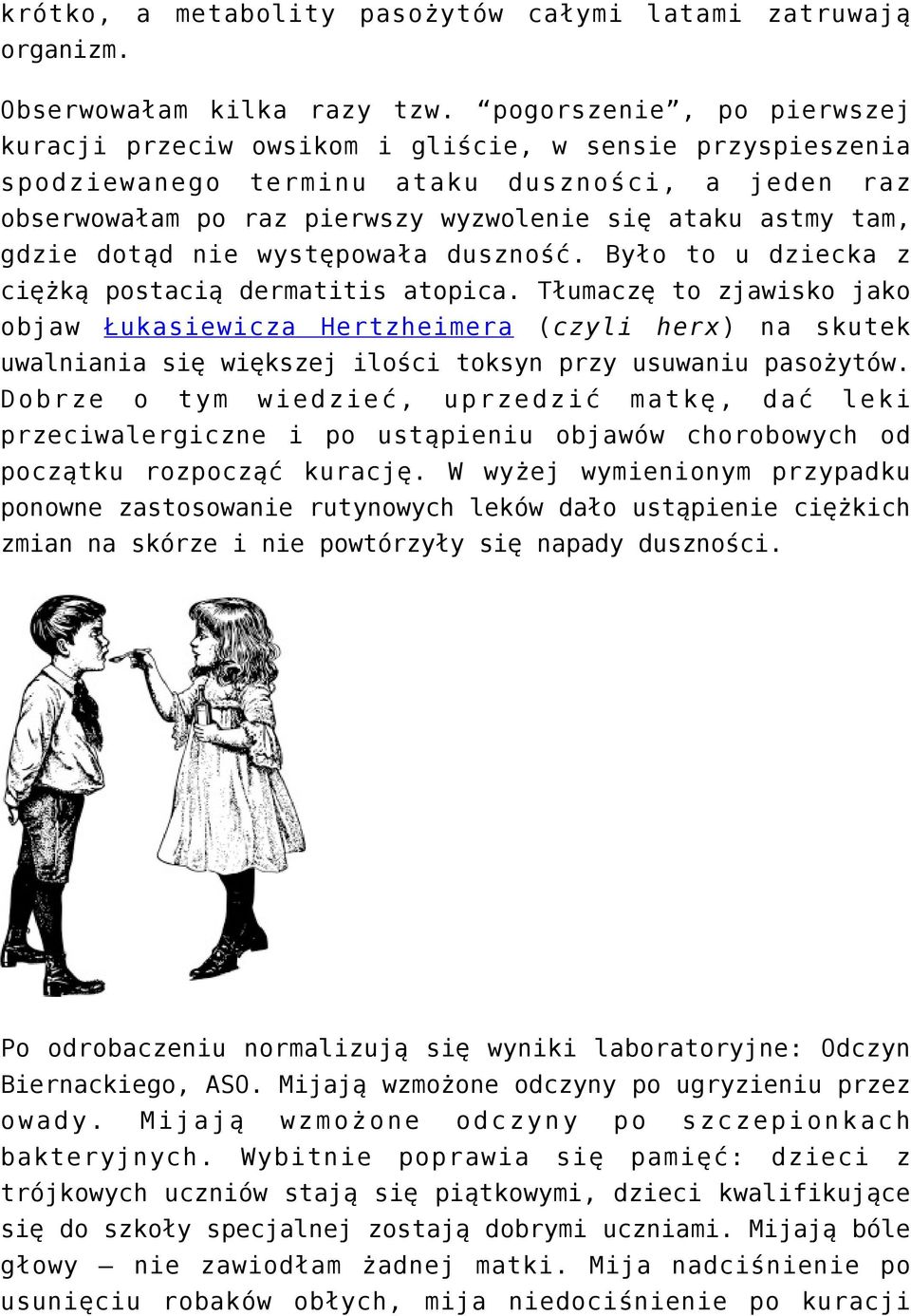 gdzie dotąd nie występowała duszność. Było to u dziecka z ciężką postacią dermatitis atopica.