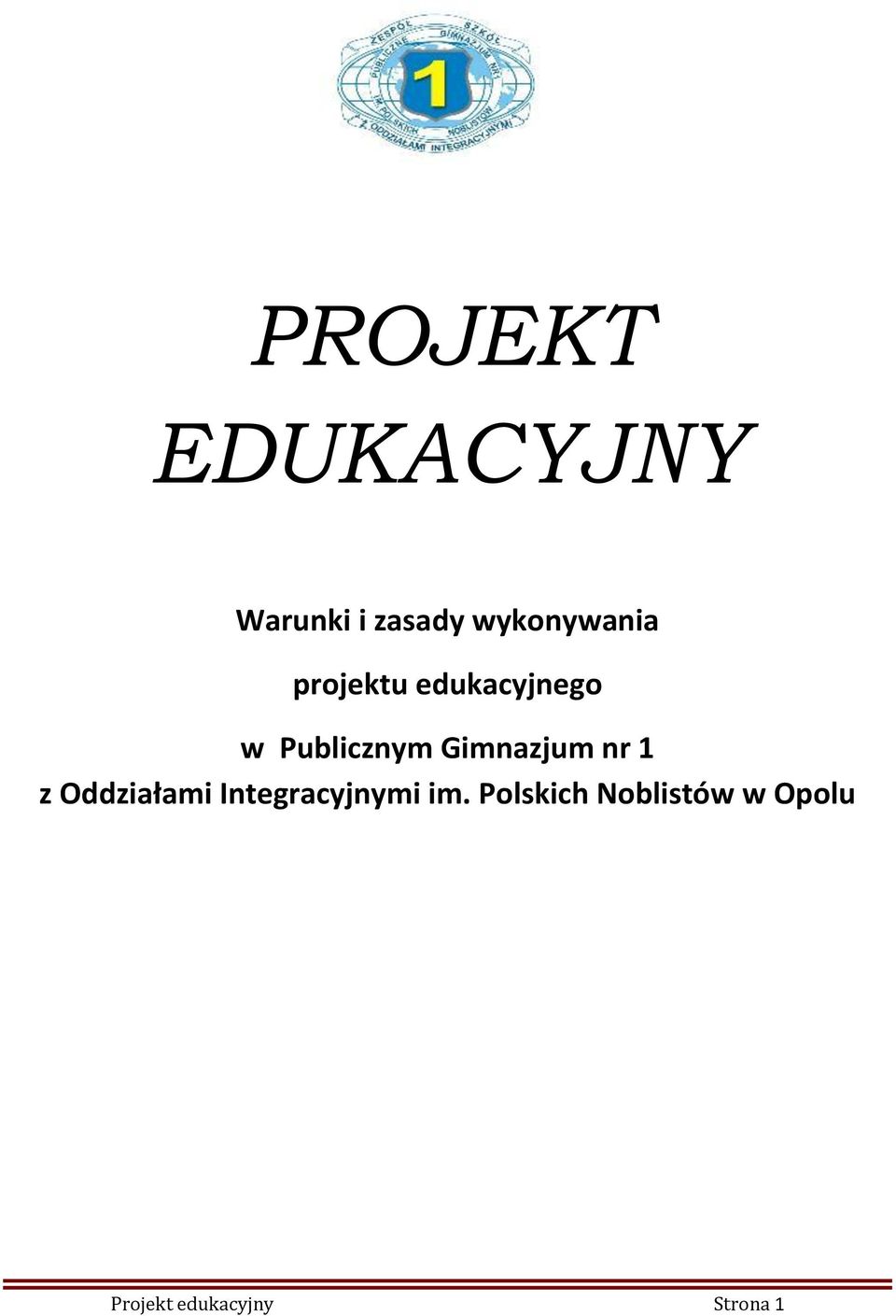 Publicznym Gimnazjum nr 1 z Oddziałami