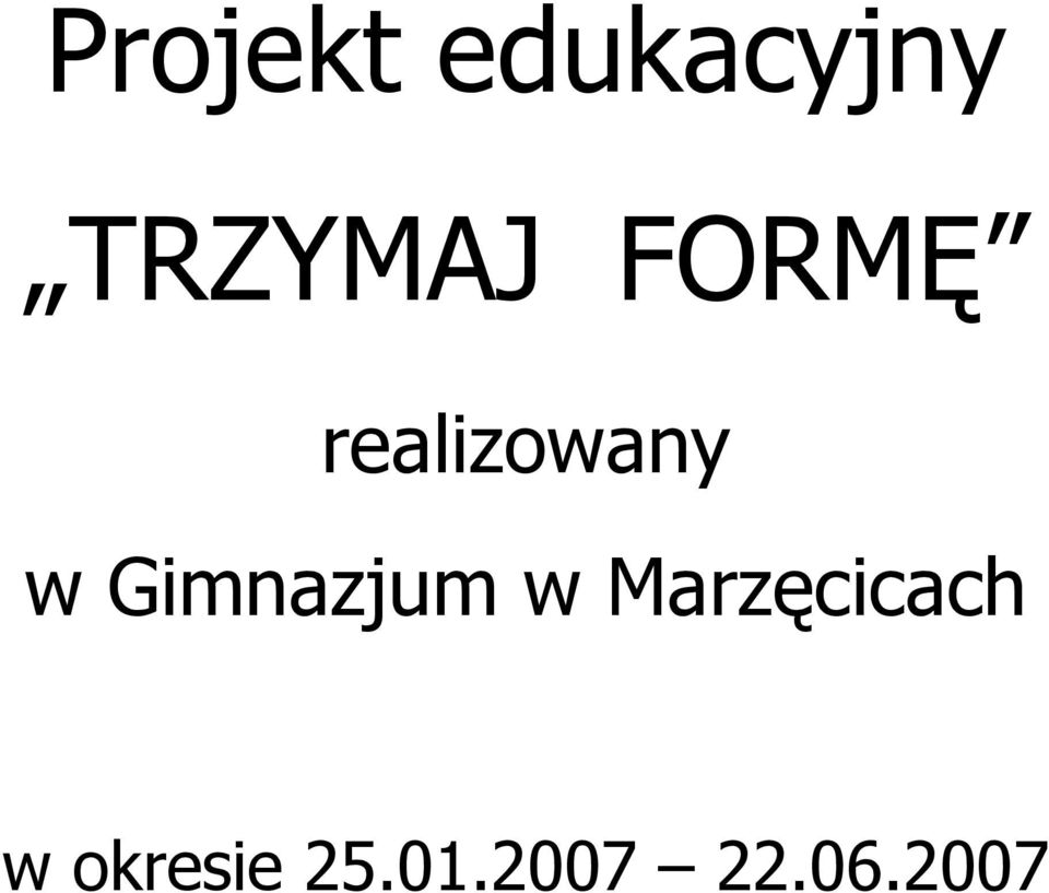 w Gimnazjum w Marzęcicach