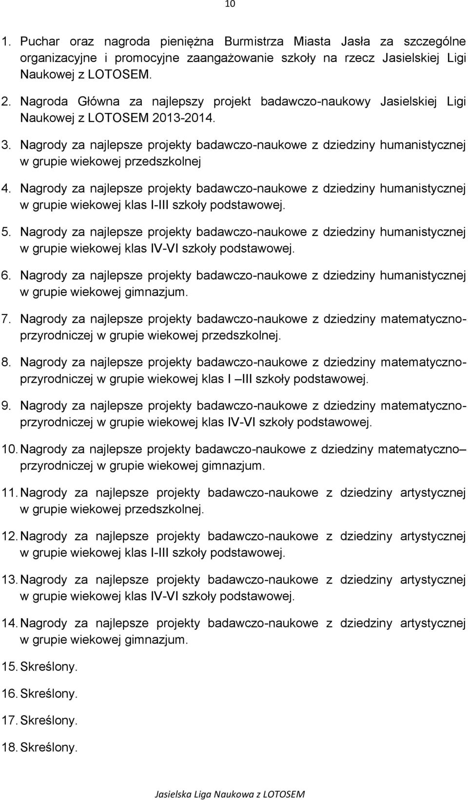 Nagrody za najlepsze projekty badawczo-naukowe z dziedziny humanistycznej w grupie wiekowej przedszkolnej 4.