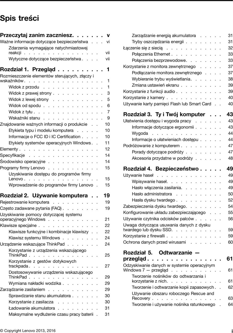 .......... 5 Widok od spodu............. 6 Widok z tyłu............... 7 Wskaźniki stanu............. 9 Znajdowanie ważnych informacji o produkcie.. 10 Etykieta typu i modelu komputera.