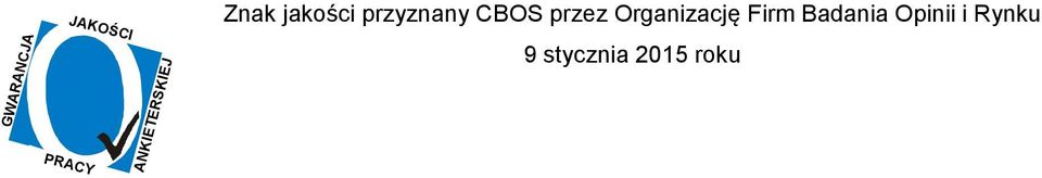 przyznany CBOS przez Organizację