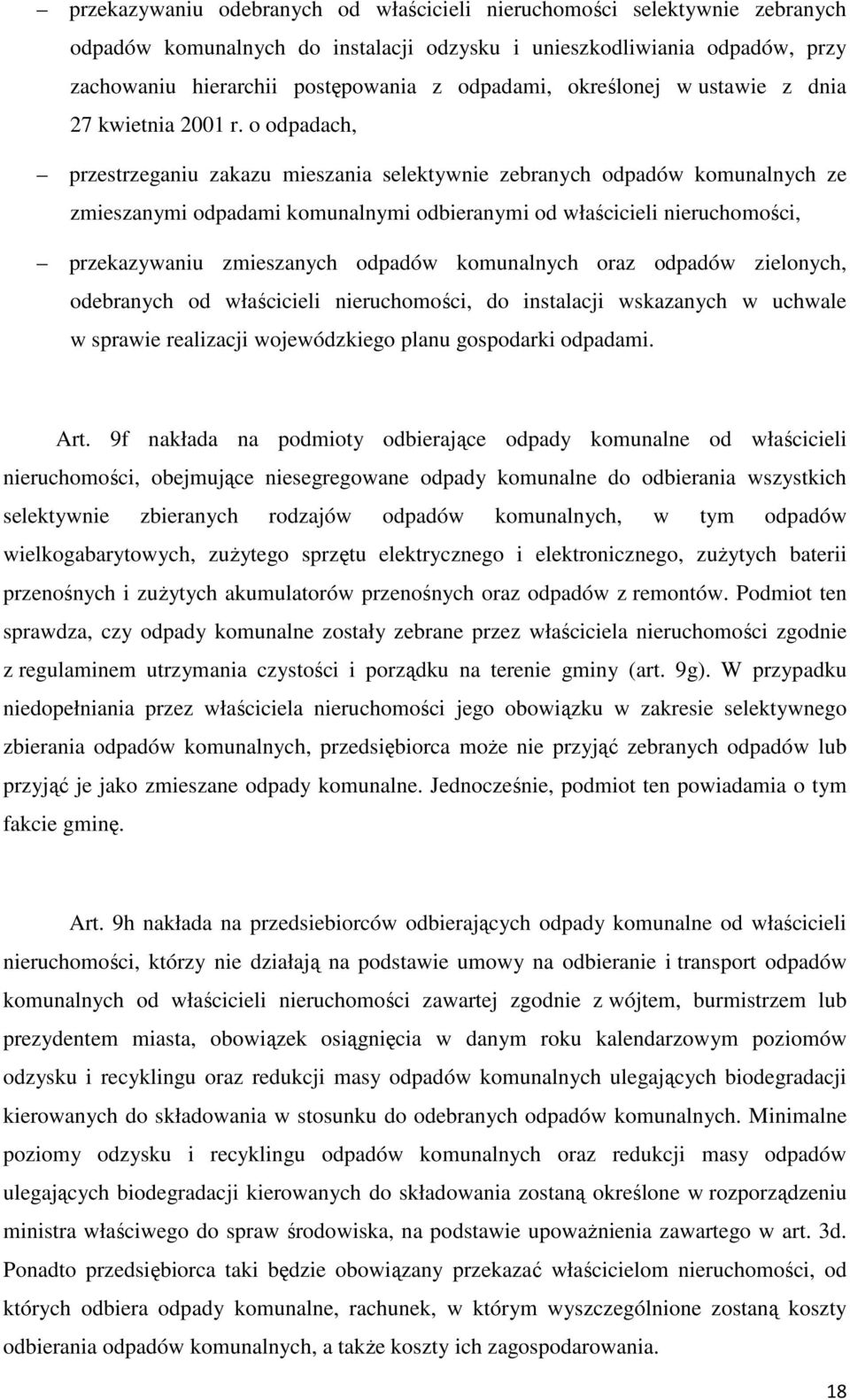 o odpadach, przestrzeganiu zakazu mieszania selektywnie zebranych odpadów komunalnych ze zmieszanymi odpadami komunalnymi odbieranymi od właścicieli nieruchomości, przekazywaniu zmieszanych odpadów