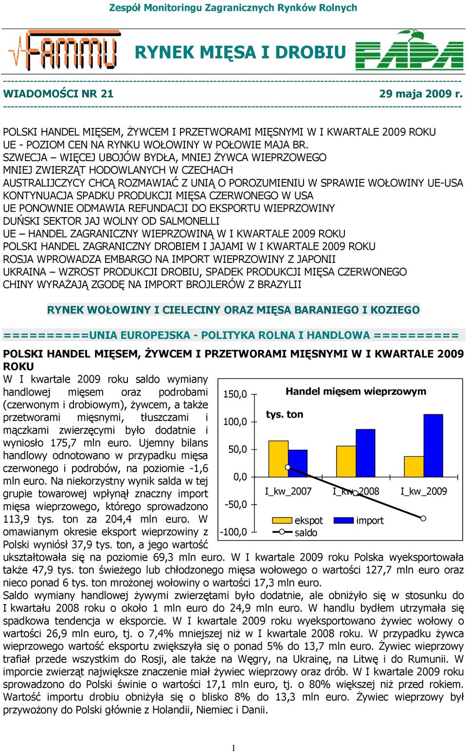 - POZIOM CEN NA RYNKU WOŁOWINY W POŁOWIE MAJA BR.