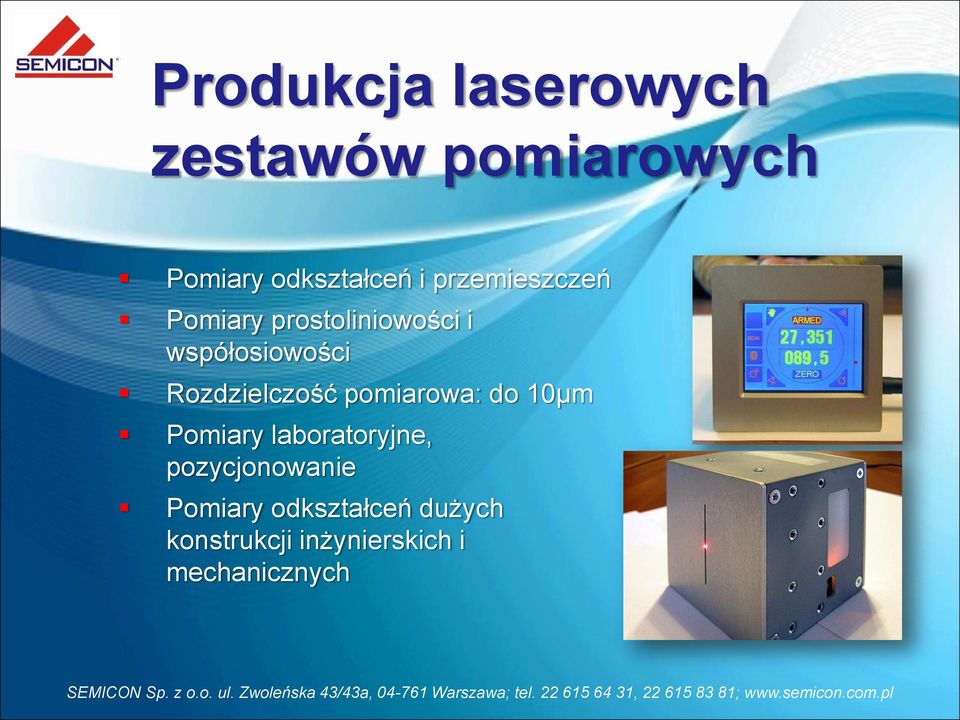 Rozdzielczość pomiarowa: do 10µm Pomiary laboratoryjne,