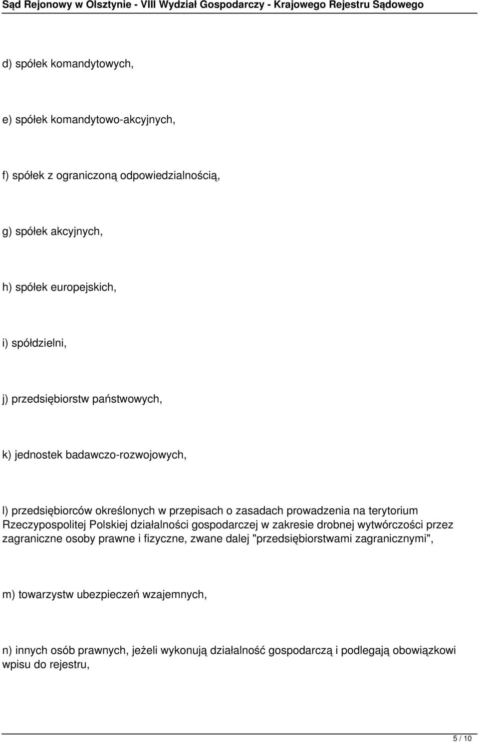 terytorium Rzeczypospolitej Polskiej działalności gospodarczej w zakresie drobnej wytwórczości przez zagraniczne osoby prawne i fizyczne, zwane dalej