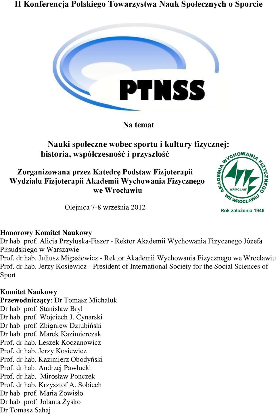 Alicja Przyłuska-Fiszer - Rektor Akademii Wychowania Fizycznego Józefa Piłsudskiego w Warszawie Prof. dr hab.