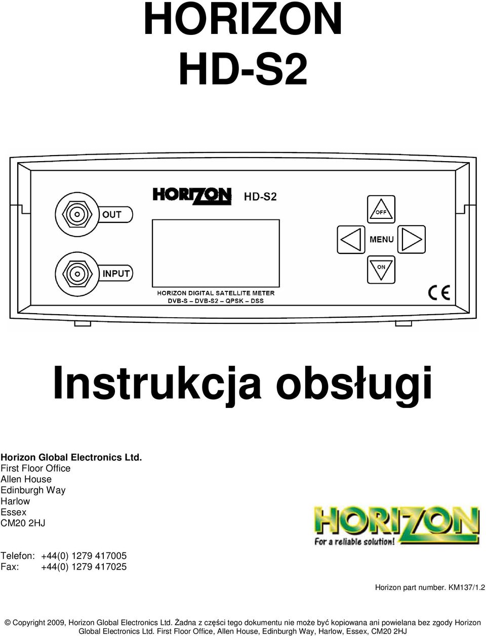 1279 417025 Horizon part number. KM137/1.2 Copyright 2009, Horizon Global Electronics Ltd.