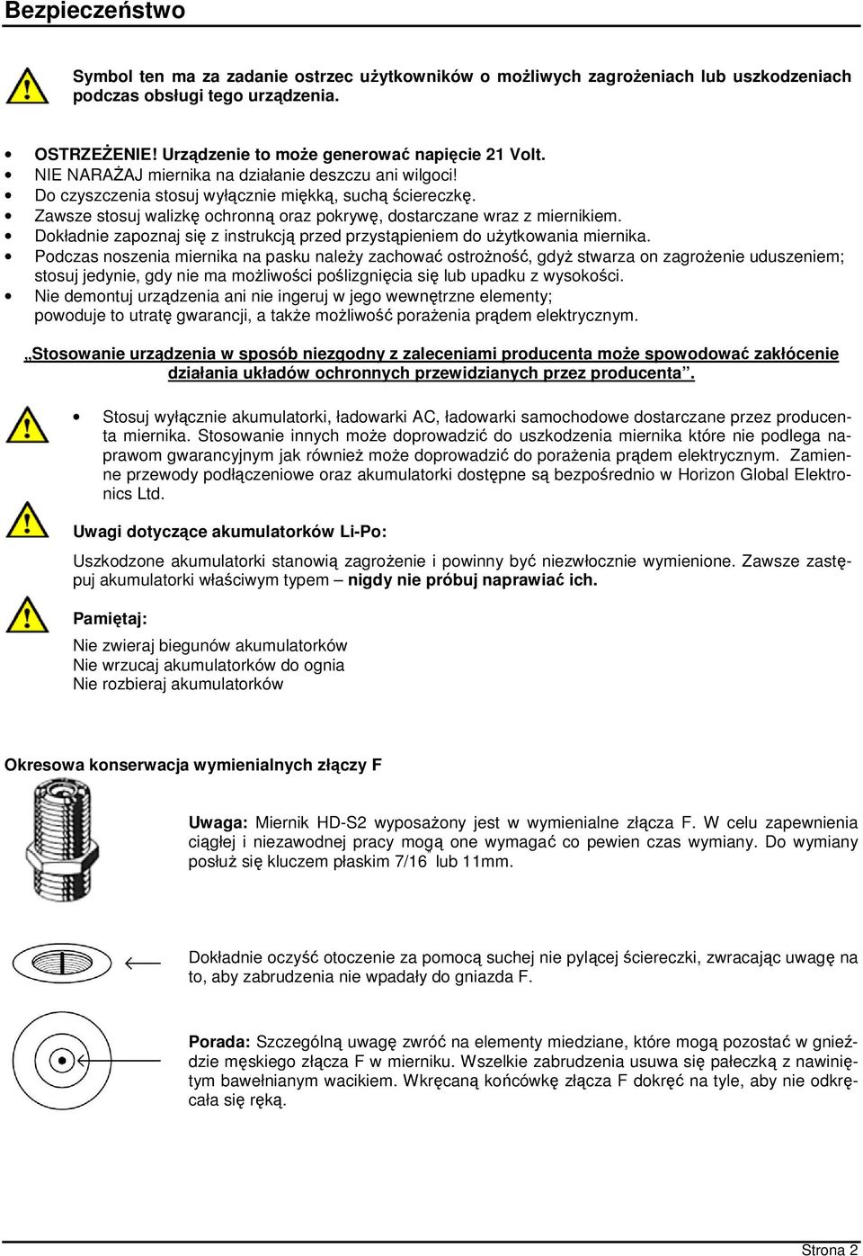 Dokładnie zapoznaj się z instrukcją przed przystąpieniem do użytkowania miernika.