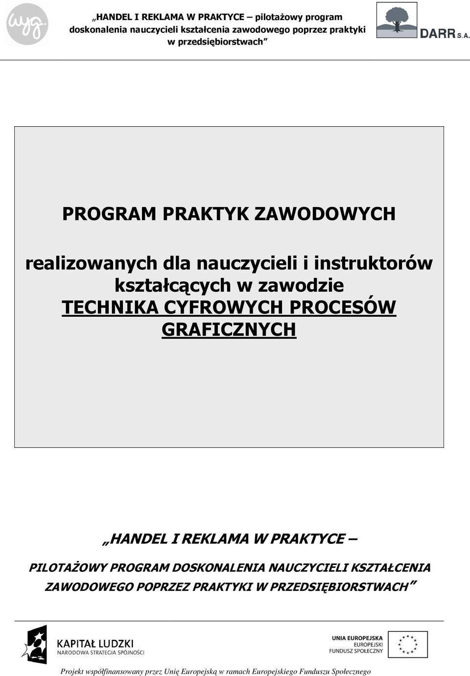 GRAFICZNYCH HANDEL I REKLAMA W PRAKTYCE PILOTAŻOWY PROGRAM