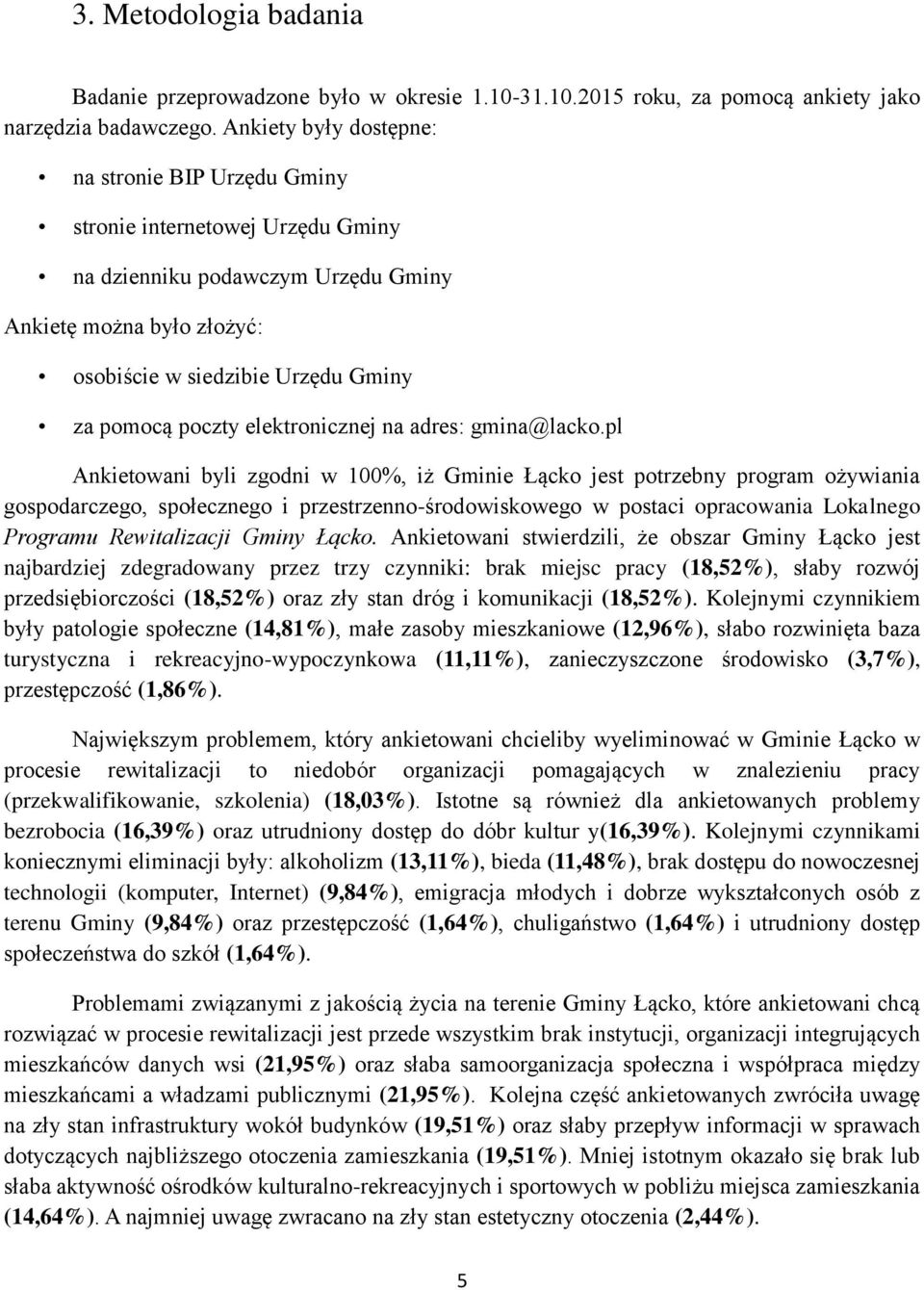 elektronicznej na adres: gmina@lacko.