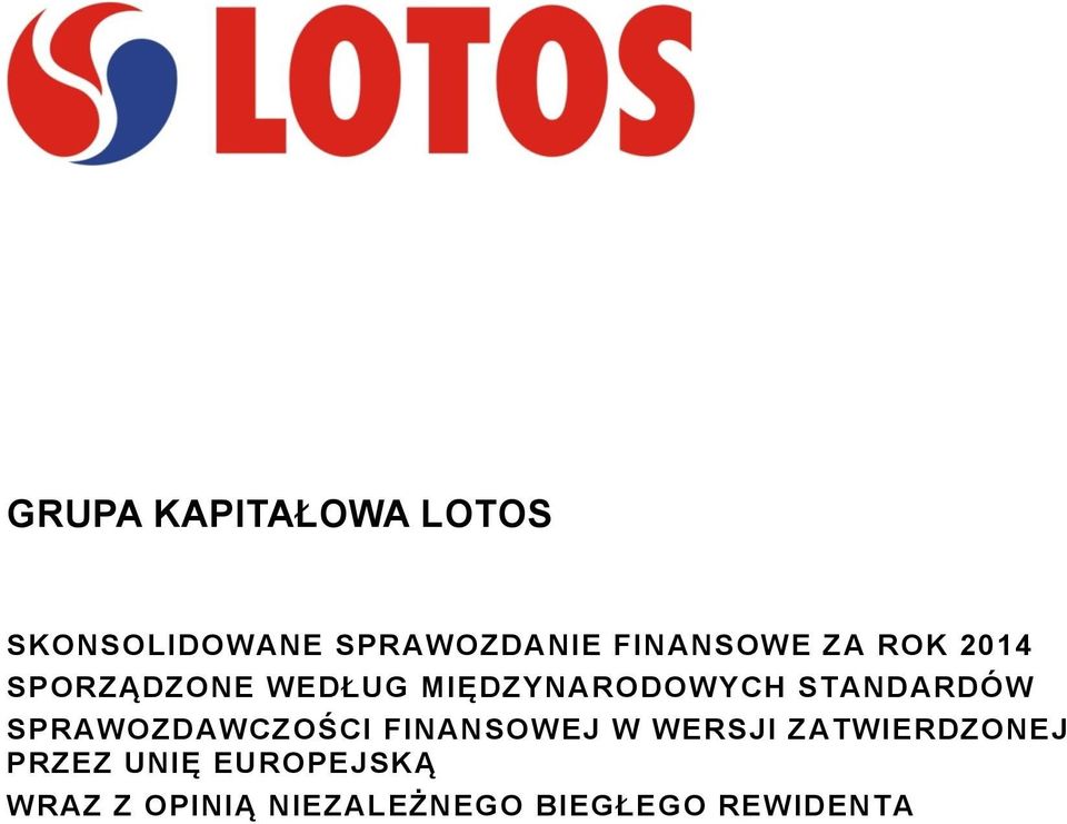 SPRAWOZDAWCZOŚCI FINANSOWEJ W WERSJI ZATWIERDZONEJ