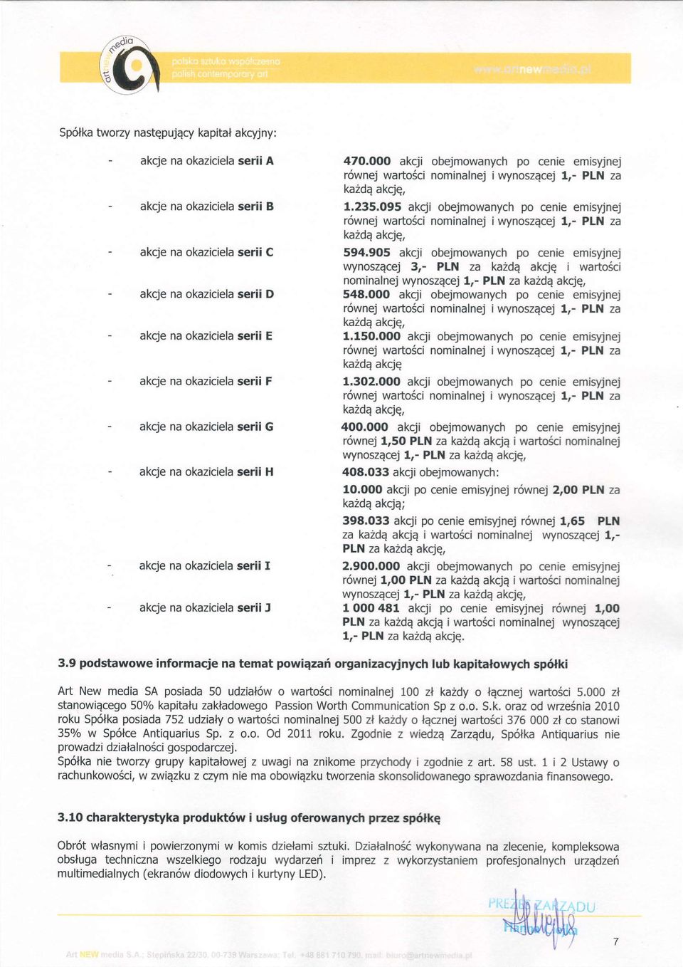 OOO akcji obejmowanych po cenie emisyjnej r6wnej wafto6ci nominalnej ivvynoszqcej l,- PLN za ka2de akcjq, 1,235,095 akcji obejmowanych po cenie emisyjnej r6wnej wartosci nominalnej iwynoszecej 1,-