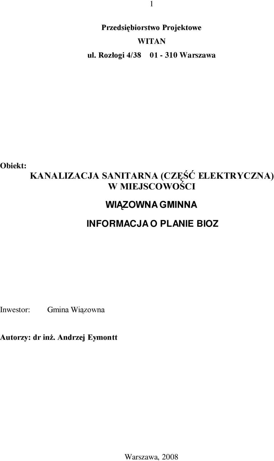 (CZĘŚĆ ELEKTRYCZNA) W MIEJSCOWOŚCI WIĄZOWNA GMINNA INFORMACJA