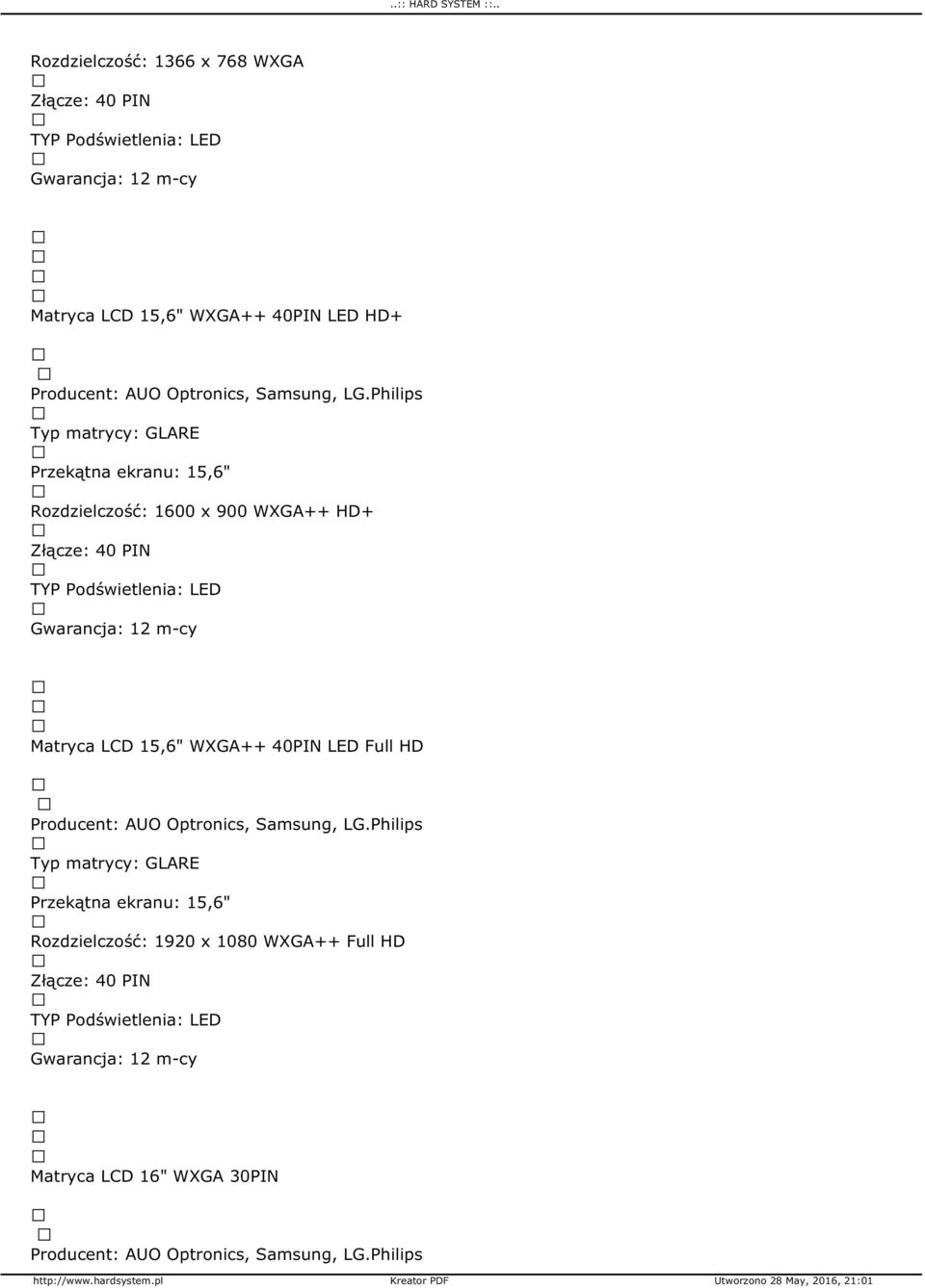 Matryca LCD 15,6" WXGA++ 40PIN LED Full HD Przekątna ekranu: 15,6"