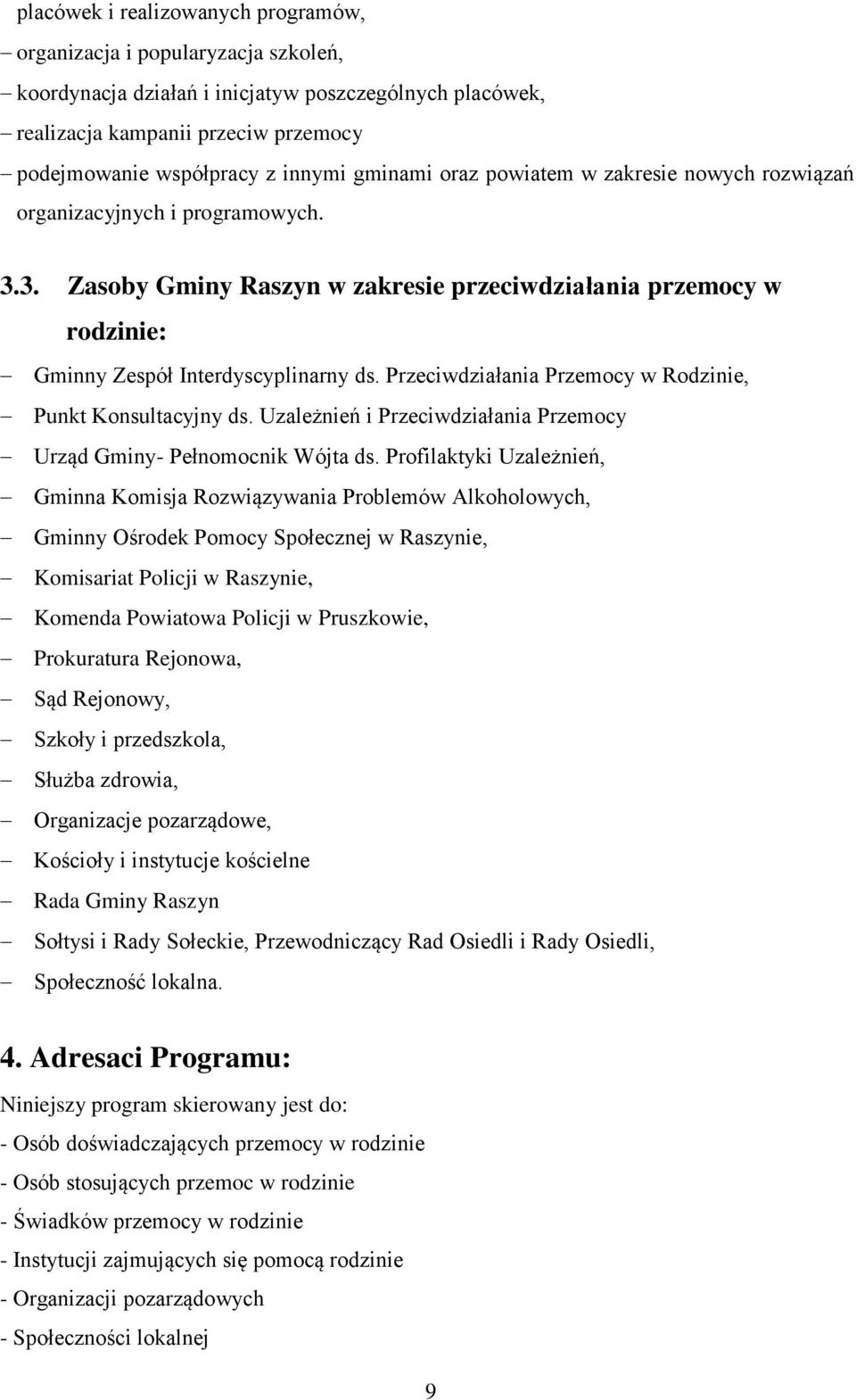 Przeciwdziałania Przemocy w Rodzinie, Punkt Konsultacyjny ds. Uzależnień i Przeciwdziałania Przemocy Urząd Gminy- Pełnomocnik Wójta ds.