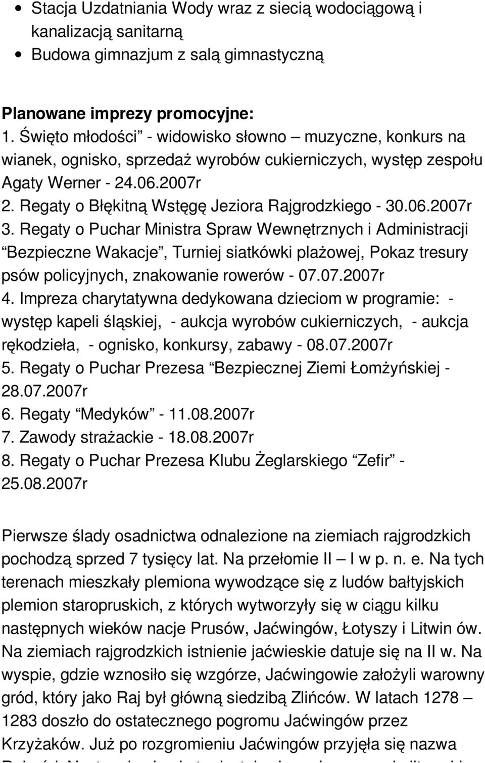 Regaty o Błękitną Wstęgę Jeziora Rajgrodzkiego - 30.06.2007r 3.
