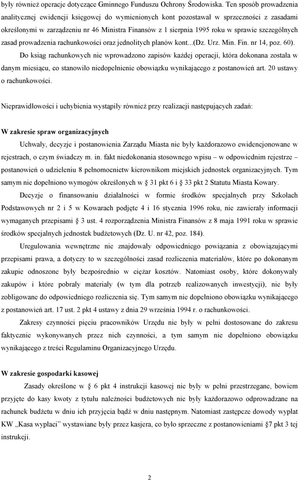 szczególnych zasad prowadzenia rachunkowo:ci oraz jednolitych planów kont...(dz. Urz. Min. Fin. nr 14, poz. 60).