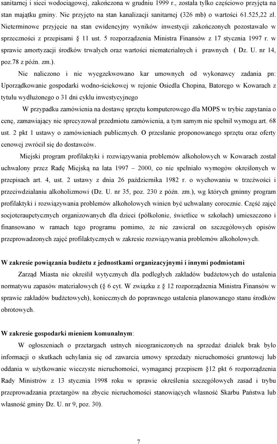 w sprawie amortyzacji :rodków trwaych oraz warto:ci niematerialnych i prawnych ( Dz. U. nr 14, poz.78 z pó(n. zm.).