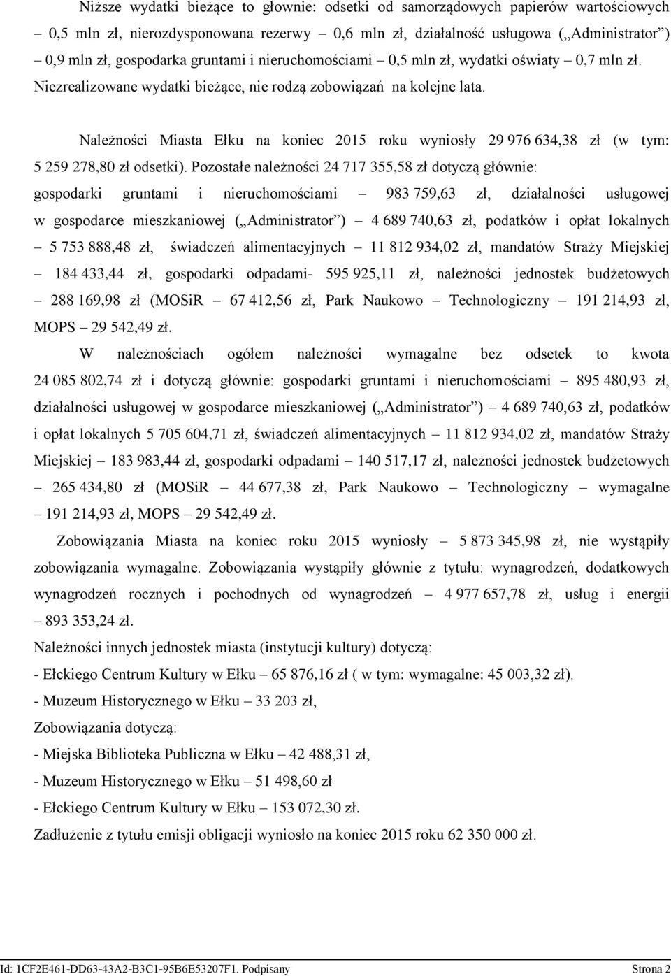 Należności Miasta Ełku na koniec 2015 roku wyniosły 29 976 634,38 zł (w tym: 5 259 278,80 zł odsetki).