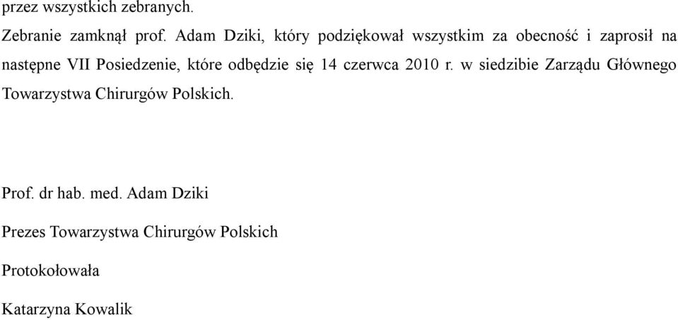 Posiedzenie, które odbędzie się 14 czerwca 2010 r.