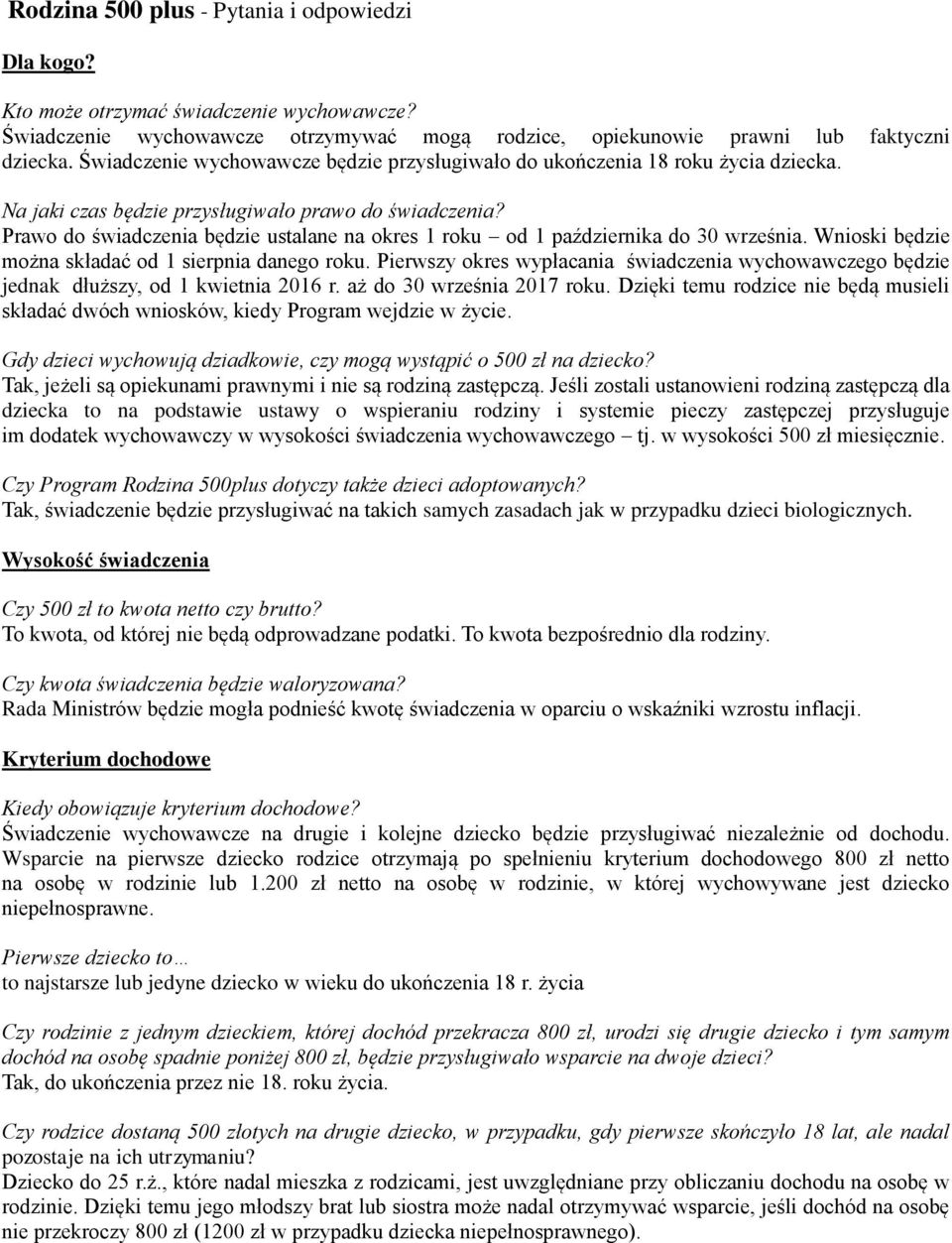 Prawo do świadczenia będzie ustalane na okres 1 roku od 1 października do 30 września. Wnioski będzie można składać od 1 sierpnia danego roku.