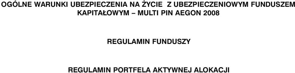 MULTI PIN AEGON 2008 REGULAMIN