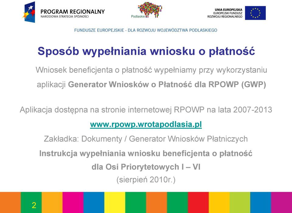 RPOWP na lata 2007-2013 www.rpowp.wrotapodlasia.