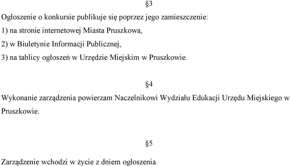 ogłoszeń w Urzędzie Miejskim w Pruszkowie.