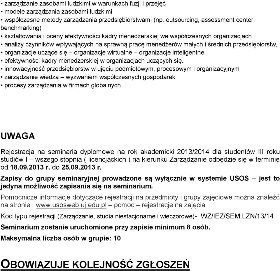 średnich przedsiębiorstw, organizacje uczące się organizacje wirtualne organizacje inteligentne efektywności kadry menedżerskiej w organizacjach uczących się.