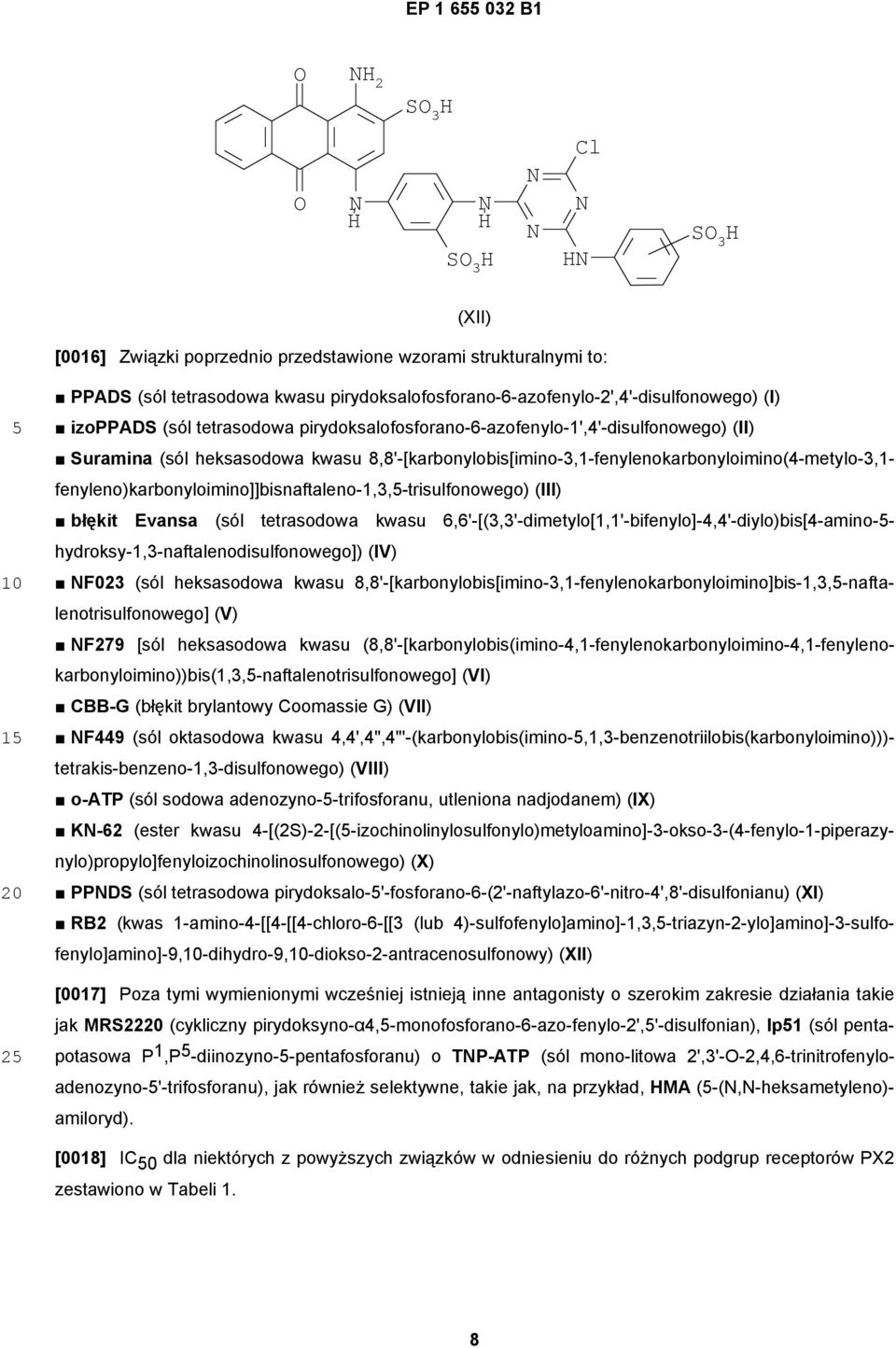 fenyleno)karbonyloimino]]bisnaftaleno-1,3,-trisulfonowego) (III) błękit Evansa (sól tetrasodowa kwasu 6,6'-[(3,3'-dimetylo[1,1'-bifenylo]-4,4'-diylo)bis[4-amino--
