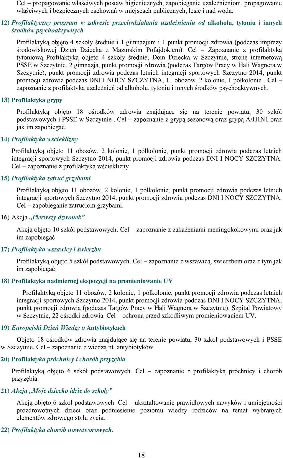 (podczas imprezy środowiskowej Dzień Dziecka z Mazurskim Pofajdokiem).