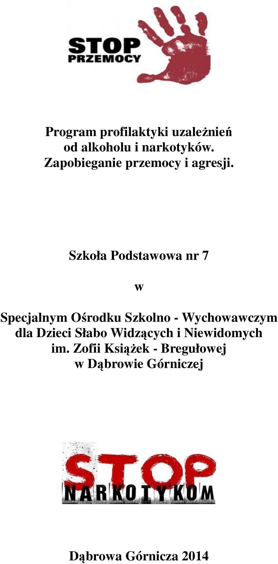 Szkoła Podstawowa nr 7 w Specjalnym Ośrodku Szkolno - Wychowawczym