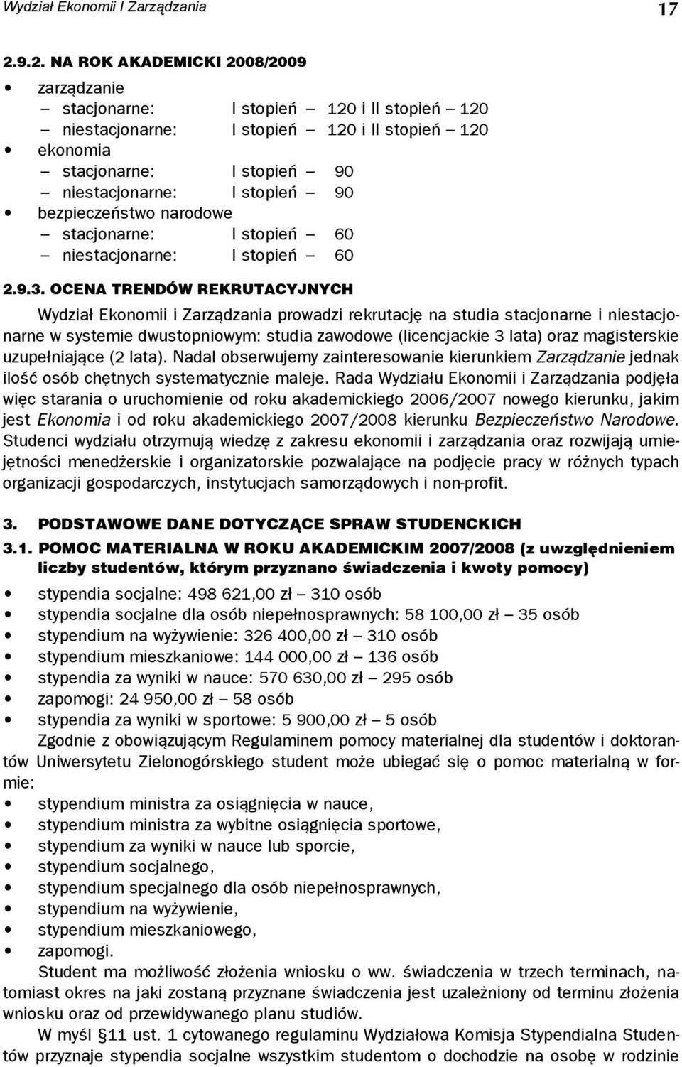 bezpieczeństwo narodowe stacjonarne: I stopień 60 niestacjonarne: I stopień 60 2.9.3.