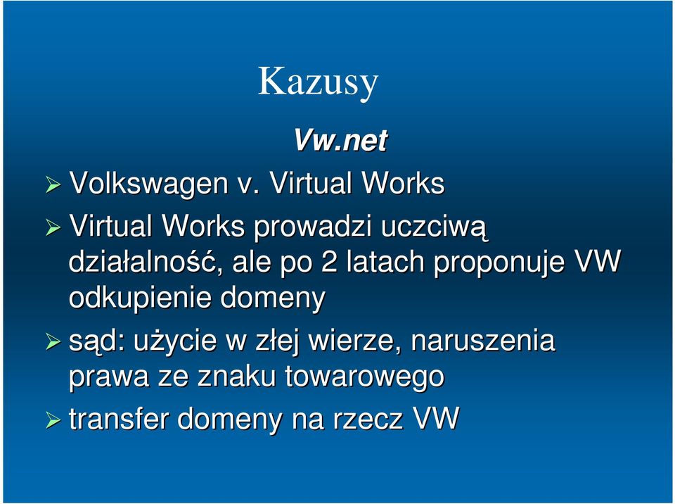 działalność, ale po 2 latach proponuje VW odkupienie