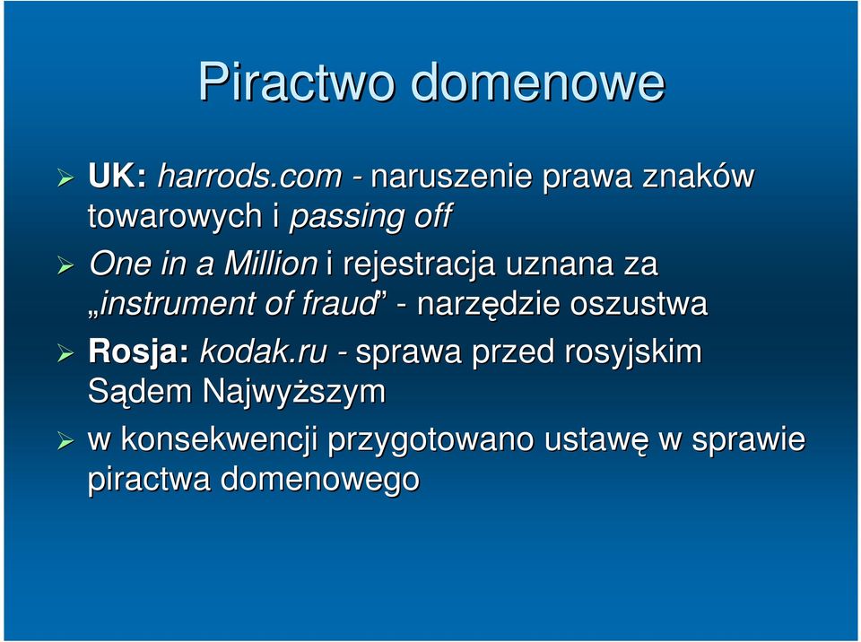 i rejestracja uznana za instrument of fraud - narzędzie oszustwa Rosja: