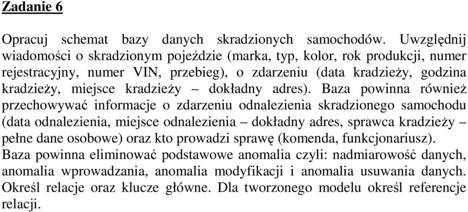 kradzieży dokładny adres).