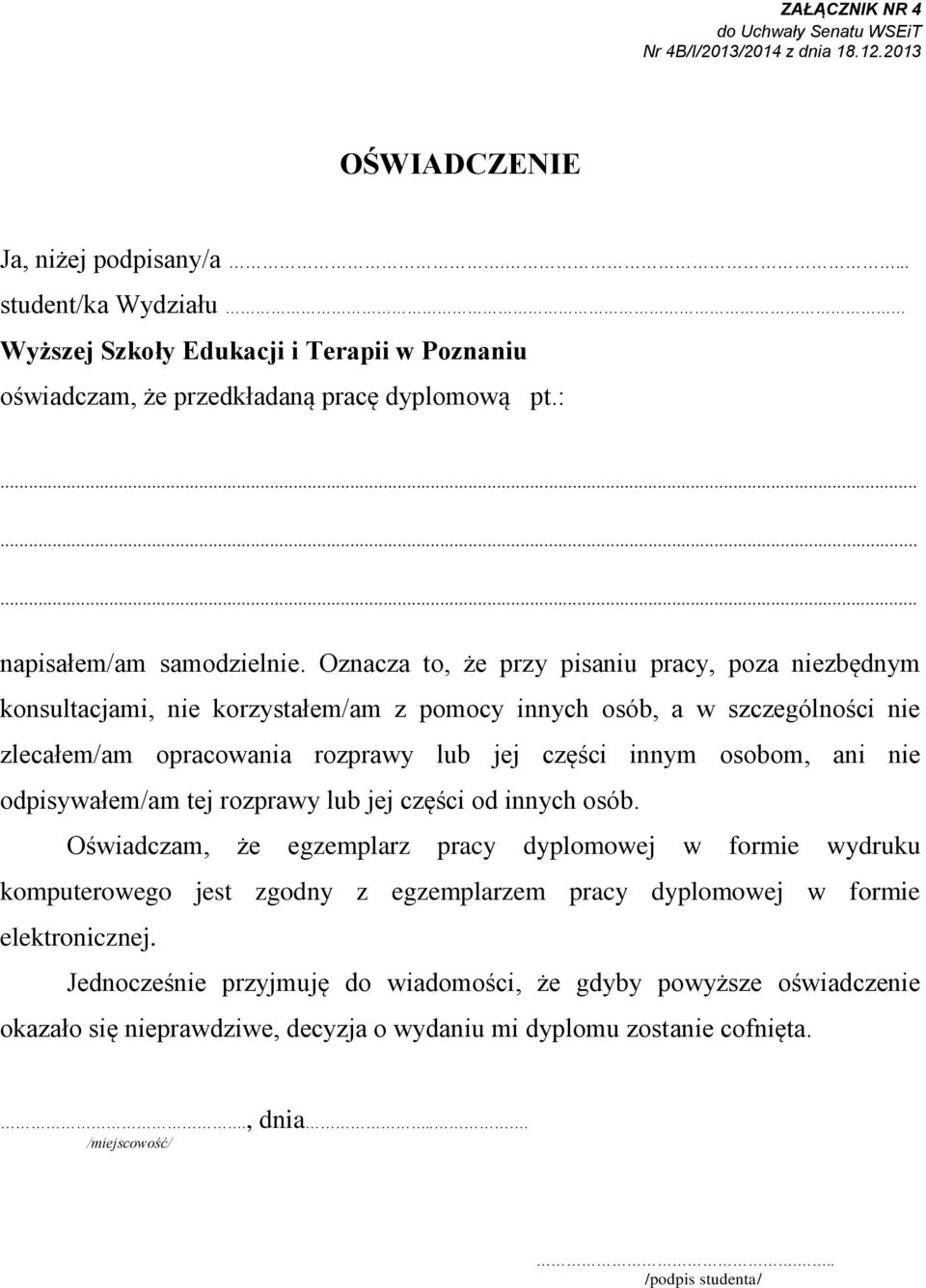 nie odpisywałem/am tej rozprawy lub jej części od innych osób.