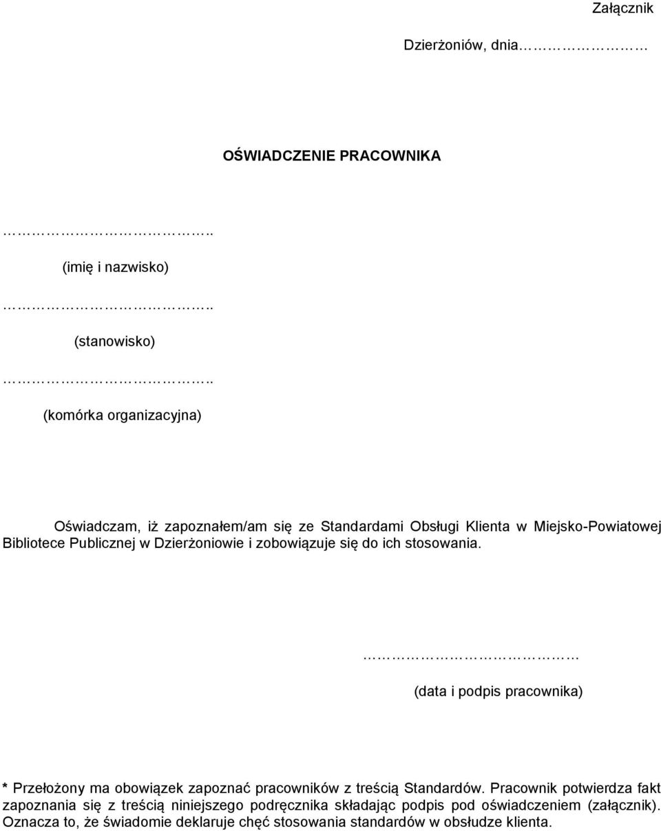 Dzierżoniowie i zobowiązuje się do ich stosowania.