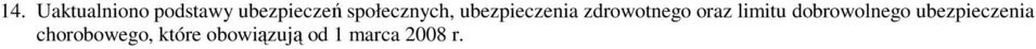 oraz limitu dobrowolnego ubezpieczenia