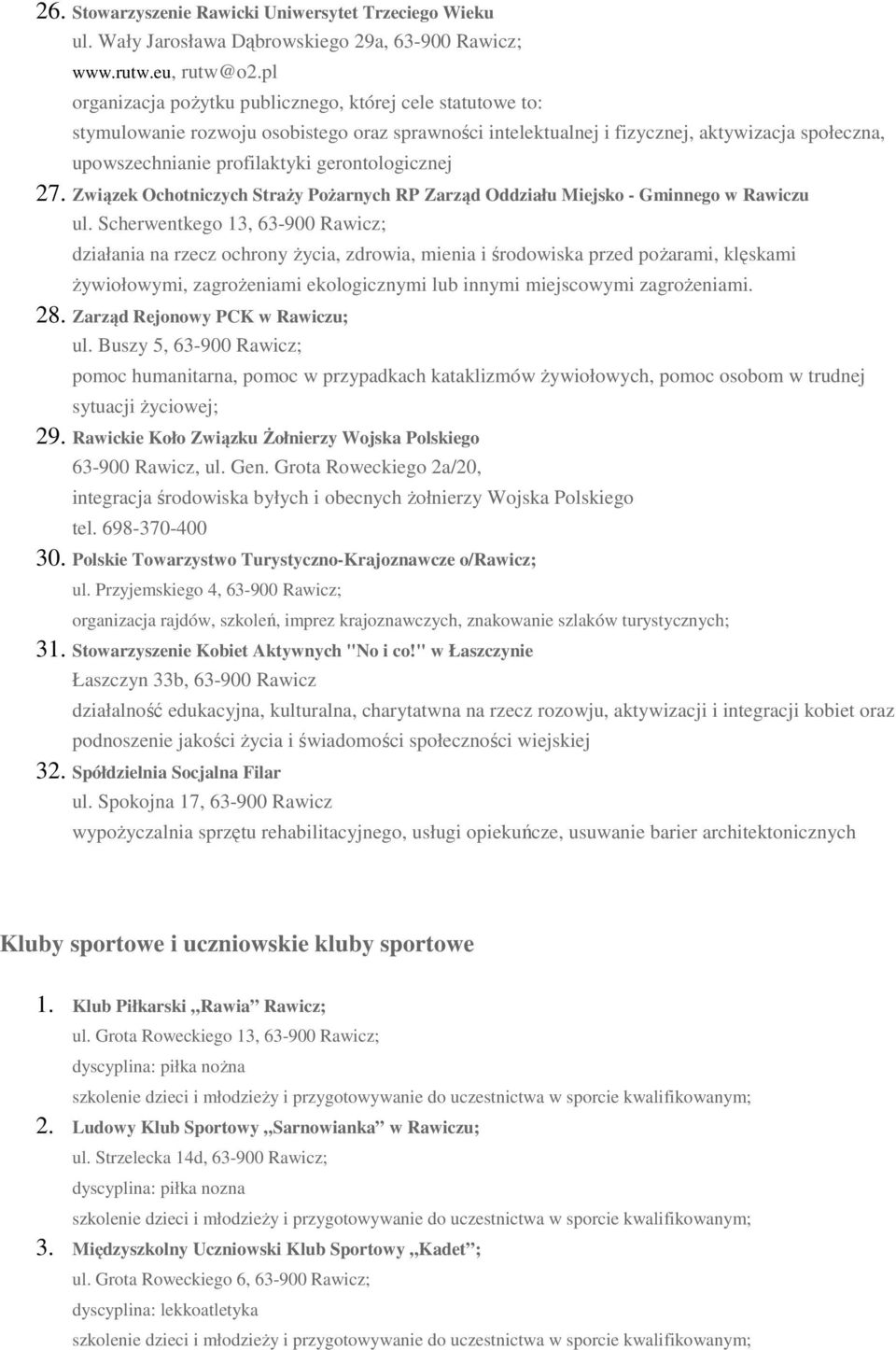 gerontologicznej 27. Związek Ochotniczych Straży Pożarnych RP Zarząd Oddziału Miejsko - Gminnego w Rawiczu ul.