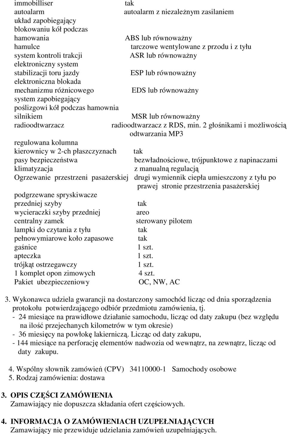 hamownia silnikiem MSR lub równowaŝny radioodtwarzacz radioodtwarzacz z RDS, min.