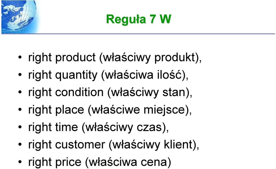 stan), right place (właściwe miejsce), right time