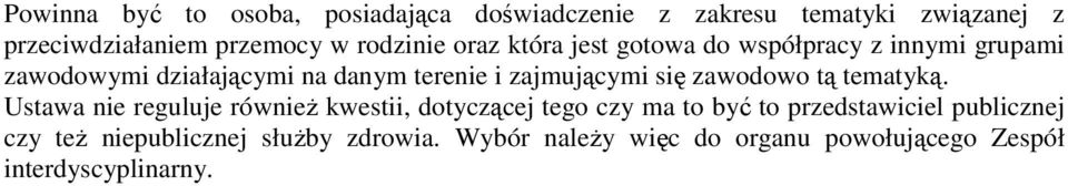 zajmującymi się zawodowo tą tematyką.