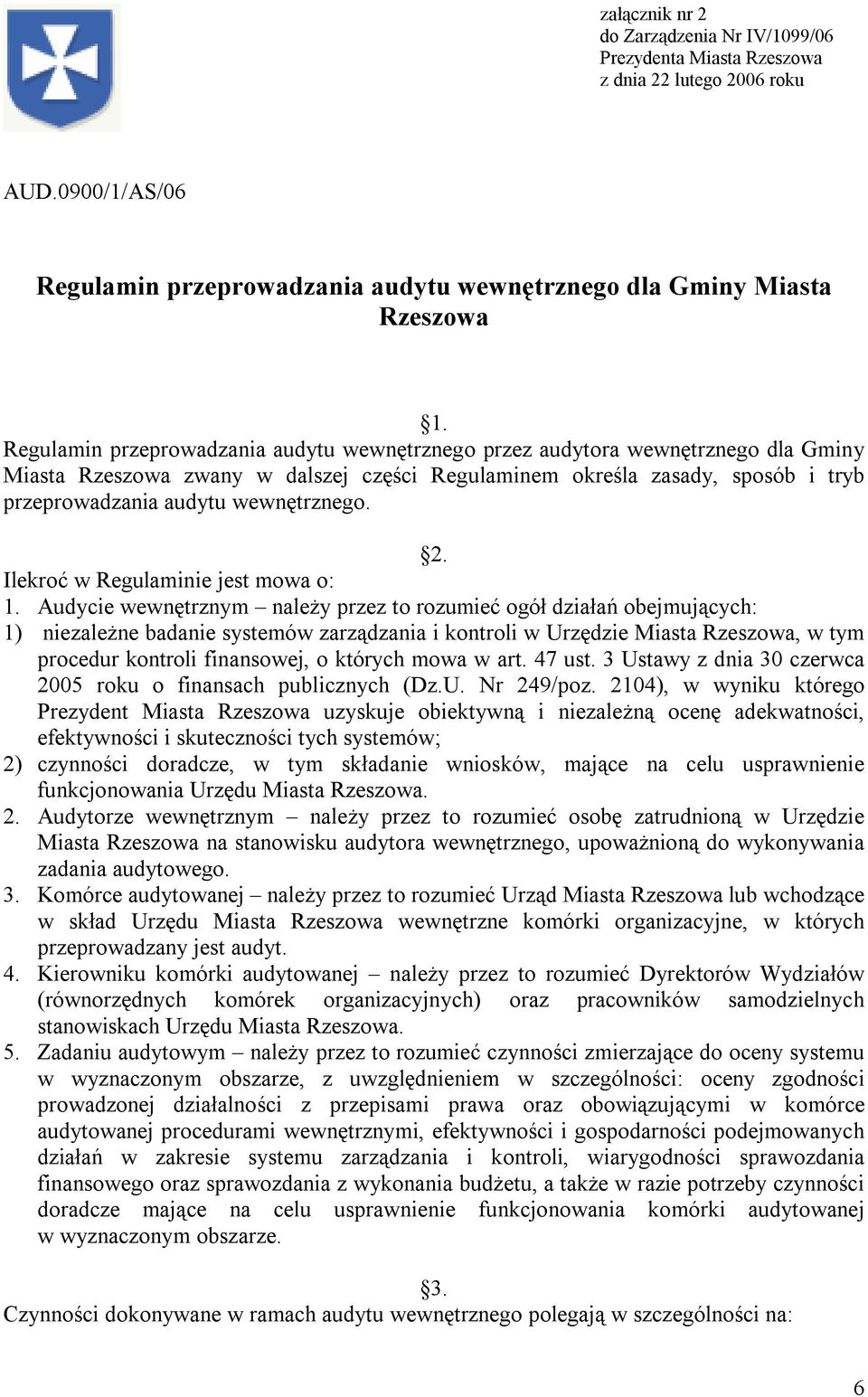 wewnętrznego. 2. Ilekroć w Regulaminie jest mowa o: 1.