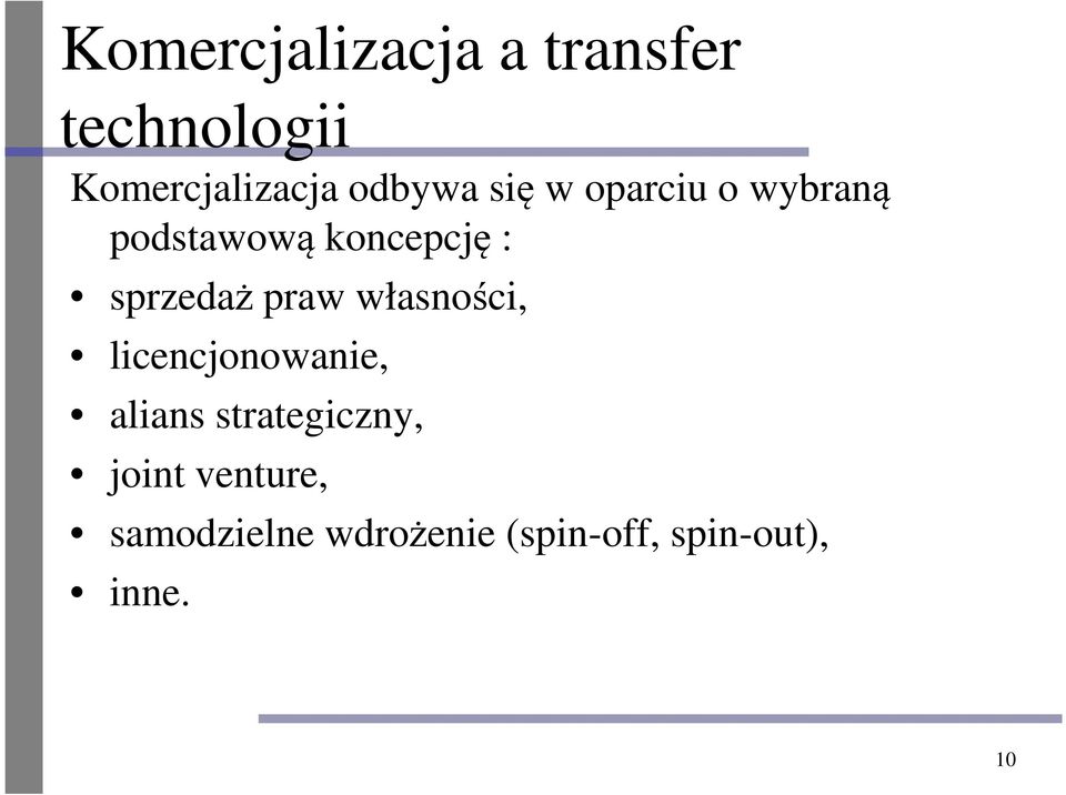 sprzedaż praw własności, licencjonowanie, alians